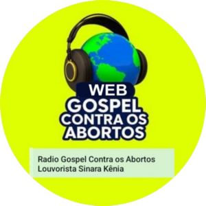RADIO GOSPEL CONTRA OS ABORTOS